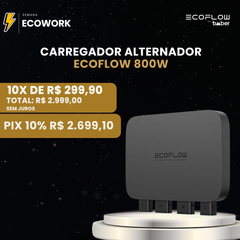 Carregador Alternador EcoFlow 800W